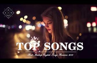 Best Mashup Of Popular Songs – Best English Songs 2019 – Best Pop Songs World