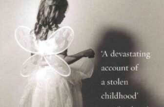 Don’t Ever Tell: Kathy’s Story: A True Tale of a Childhood Destroyed by Neglect