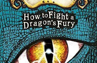 How to Fight a Dragon’s Fury: Book 12 (How To Train Your Dragon),Cressida Cowel