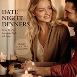 Date Night Dinners: Wine & Dine Eur…, Váradi, Ilona G
