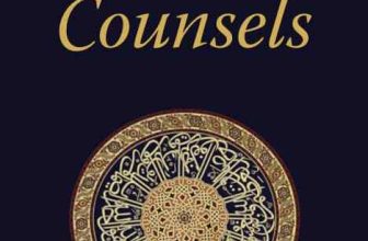Imam Ghazali’s Book of Counsels Powerful Spiritual lessons and Reminders