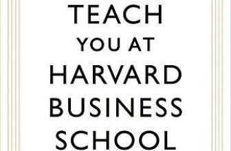 What They Don’t Teach You At Harvard Business School By Mark Mc .9781781253397