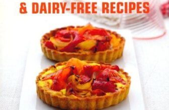The Best Gluten-Free, Wheat-Free & Dairy-Free Recipes: More Tha .9781844837434