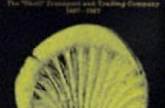 A Century in Oil : The “Shell” Transport and Trading Company 1897-1997, Howarth,