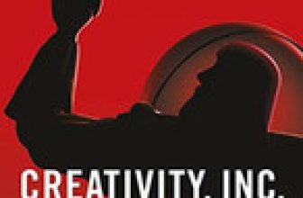 Creativity, Inc.: Overcoming the Unseen Forces That Stand in t… by Catmull, Ed