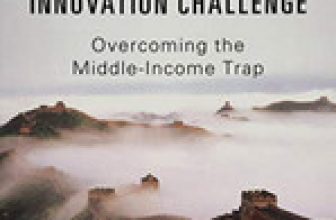 China’s Innovation Challenge: Overcoming the Middle-…