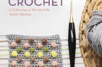 Modern Guide To Textured Croch
