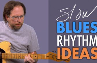 Slow blues rhythm ideas – Several variations on what chords to use- blues rhythm guitar lesson EP398