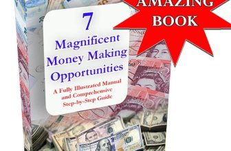 £500 per week up to £11,000 per month “7 Magnificent Money Making Opportunities”