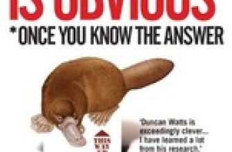 Everything is Obvious: Why Common Sense is Nonse… by Watts, Duncan J. Hardback