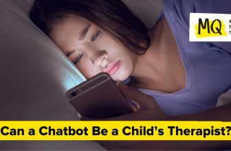 Can a Chatbot Be a Child’s Therapist?