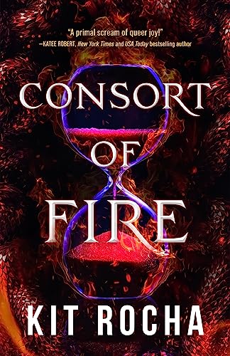 Consort of Fire by Kit Rocha