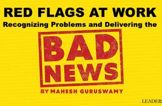 Red Flags at Work: Recognizing Problems and Delivering the Bad News
