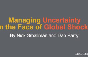 Managing Uncertainty in the Face of Global Shocks