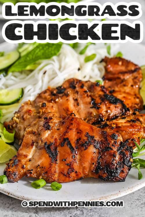 tender pieces of Lemongrass Chicken on a plate with noodles and a title