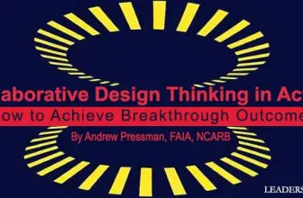 Collaborative Design Thinking in Action: How to Achieve Breakthrough Outcomes