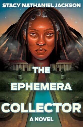 cover of The Ephemera Collector by Stacy Nathaniel Jackson