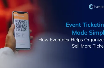 How Eventdex Helps Organizers Sell More Tickets
