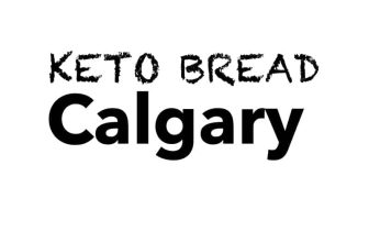 Top 5 Places to Buy Keto Bread & Desserts in Calgary