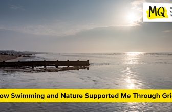 How swimming and nature supported me through grief