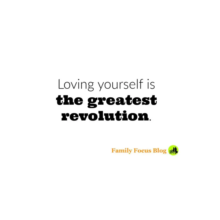 loving yourself is the greatest revolution