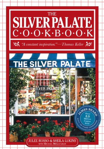 The Silver Palate Cookbook by Julee Rosso
