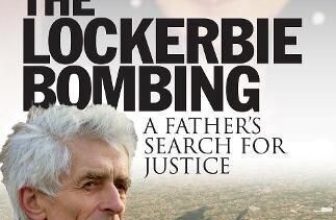 The Lockerbie Bombing A Father’s Search for Justice 9781780279206 | Brand New