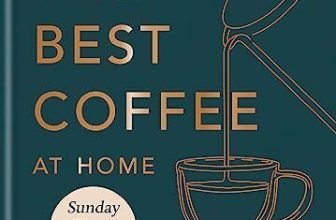 How to make the best coffee at home by James Hoffmann (2022)