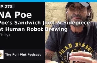 Podcast EP 278 – NA Poe • thefullpint.com