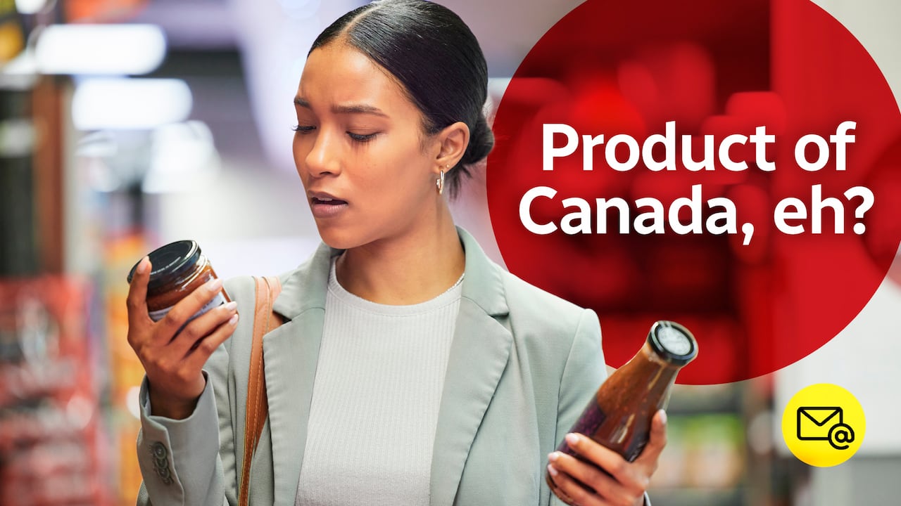 A callout graphic of a woman inspecting grocery products. The text on the graphic reads: "Product of Canada, eh?"