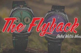 The Flyback: Dubai Watch Week Edition!