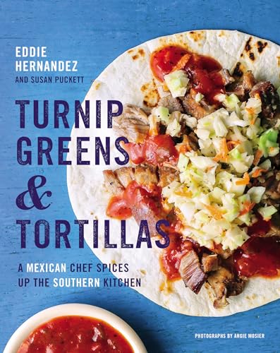 Turnip Greens & Tortillas by Eddie Hernandez