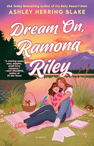 Dream On, Ramona Riley by Ashley Herring Blake