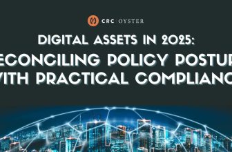 Digital Assets in 2025: Reconciling Policy Posture with Practical Compliance