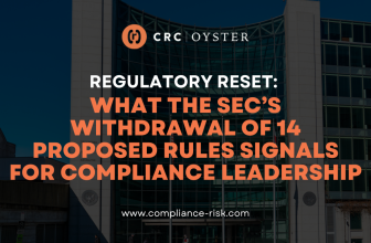 Regulatory Reset: What the SEC’s Withdrawal of 14 Proposed Rules Signals for Compliance Leadership