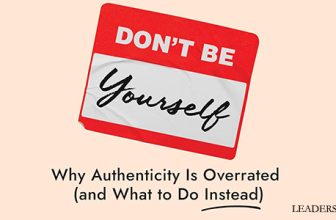 Don’t Be Yourself | The Leading Blog: A Leadership Blog