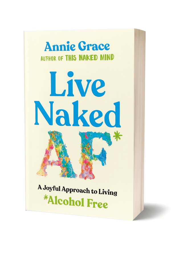 book cover Live Naked AF - A Joyful Approach To Living Alcohol-Free