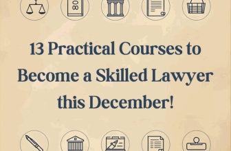 13 Practical Courses to Become a Skilled Lawyer this December