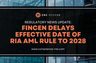 Regulatory News Update: FinCEN Delays Effective Date of RIA AML Rule to 2028