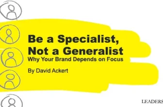 Be a Specialist, Not a Generalist: Why Your Brand Depends on Focus