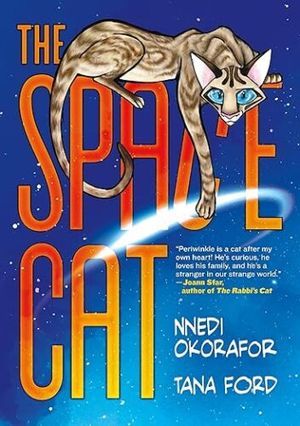 cover of The Space Cat by Nnedi Okorafor, Tana Ford
