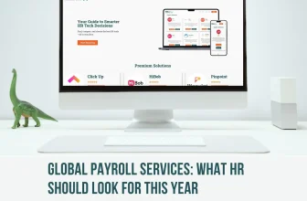 Global Payroll Services: What HR Should Look For