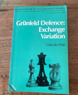 Malcolm Pein The Grunfeld Defence Exchange Variation