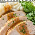 Sliced turkey breast with gravy, mashed potatoes, and greens on a plate. Text overlay reads "How to Make Slow Cooker Turkey Breast.