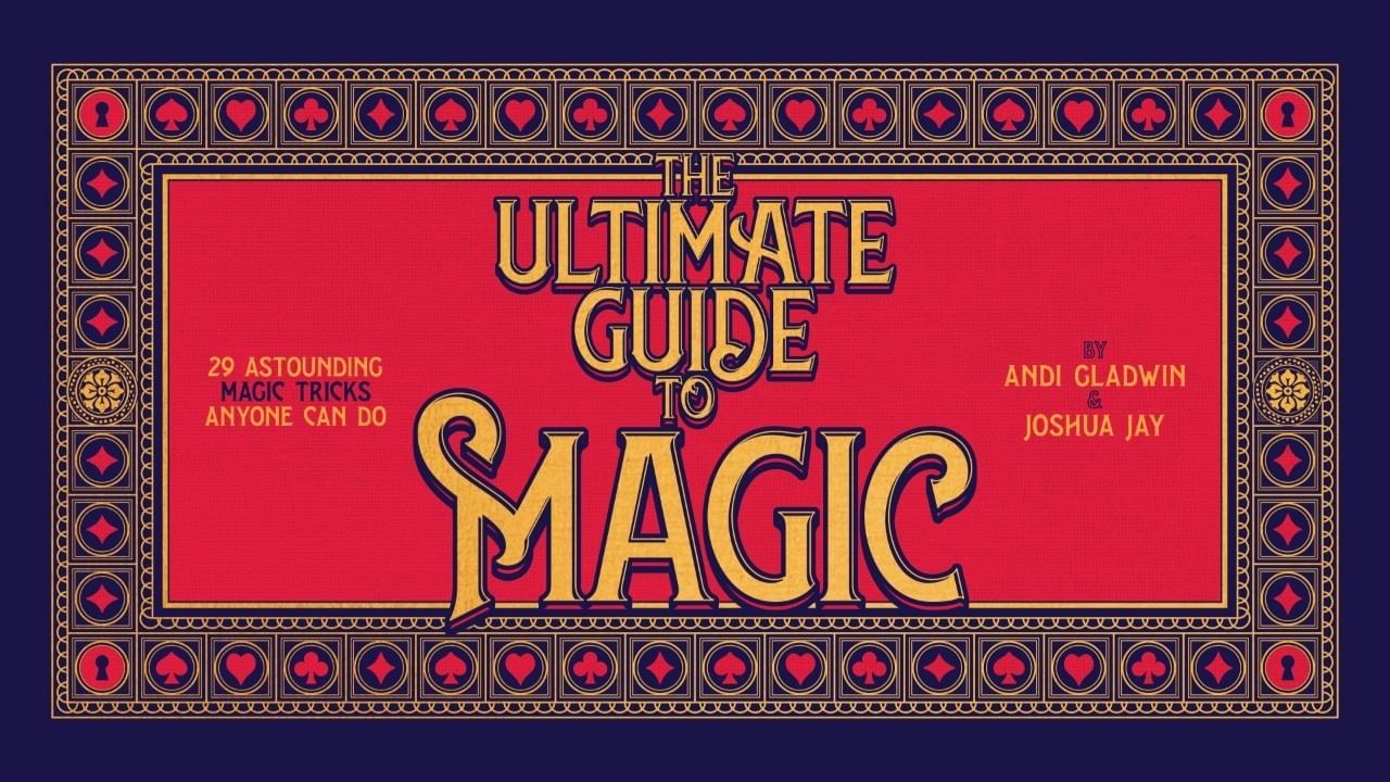 The Ultimate Guide to Magic