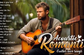 Soothing Sounds Of Romantic Guitar Music Touch Your Heart ❤️ THE MOST ROMANTIC GUITAR MUSIC