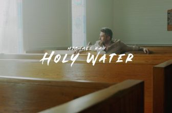 Michael Ray – Holy Water (Official Music Video)