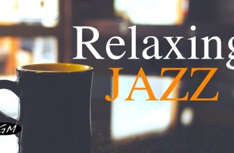 Relaxing Jazz Music – Background Chill Out  Music – Music For Relax,Study,Work