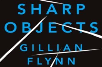 Sharp Objects By Gillian Flynn. 9780753822210