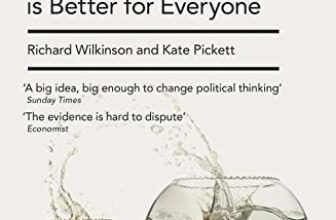 The Spirit Level: Why Equality is Better for Everyone-Kate Pickett, Richard Wil